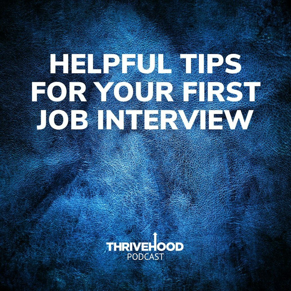 Helpful Tips For Your First Job Interview