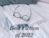 Best Fiction of 2022