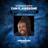 Interview With  Cam F. Awesome