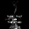 This, That and the OTHER - 30 July 2023