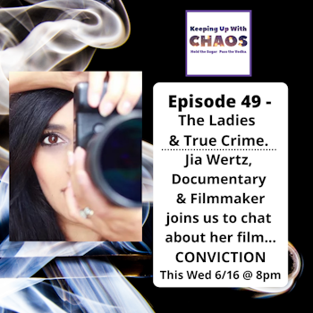 Episode 49 - The Ladies & True Crime