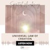 Universal Law of Creation {3 of 52 series}