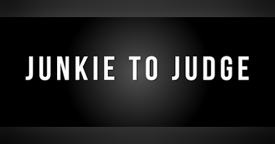 image for From Junkie to Judge: A Tale of Triumph and Transformation