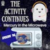 Episode 96: Mercury in the Microwave Show Notes