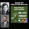 I Want to Talk About Fear - Hope Bolinger, Jared Zeidman - Episode 10
