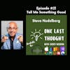Tell Me Something Good - Steve Nudelberg - Episode 21