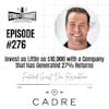 276: Invest As Little As $10,000 With A Company That Has Generated 27% Returns