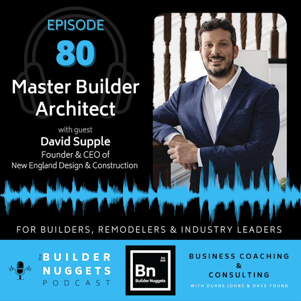 EP 80: Master Builder Architect