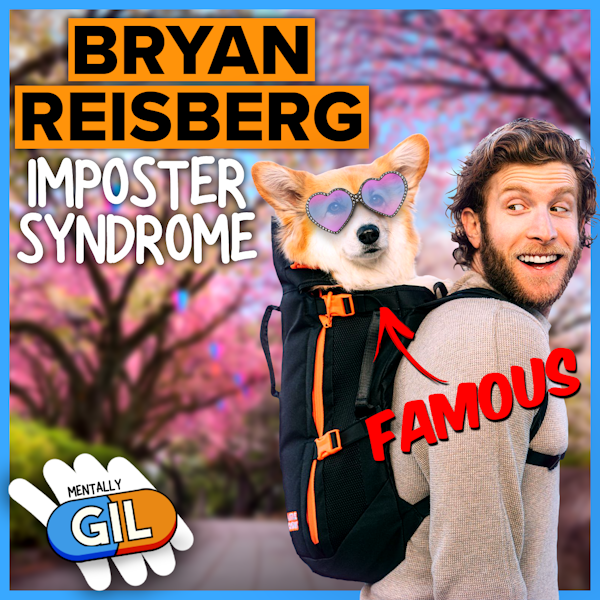 Bryan Reisberg (Maxine the Fluffy Corgi) / Overcoming Imposter Syndrome