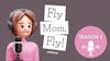 Fly Mom, Fly!