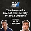 284: The Power of a Global Community of SaaS Leaders - with Alex Theuma