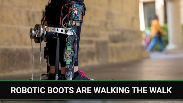 E262 - Robotic boots are walking the walk