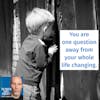 Harnessing Curiosity: You're ONE Question Away From Changing Your Life. (Takeaways from Episode 788)