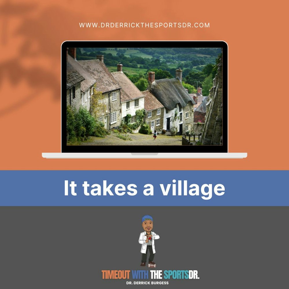 It Takes A Village