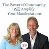 The Power of Community Will Amplify Your Manifestations
