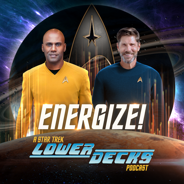 Energize Lower Decks Season 3 Episode #1