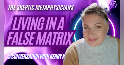 image for Kerry K's Journey Through Illness, Near-Death, and the False Matrix