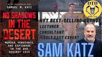Episode 88: Sam Katz “No Shadows in the Desert”