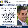 Top Recruiter Stevie Aylsworth On Why Human Capital Is The Most Important Asset For Your Business (#33)