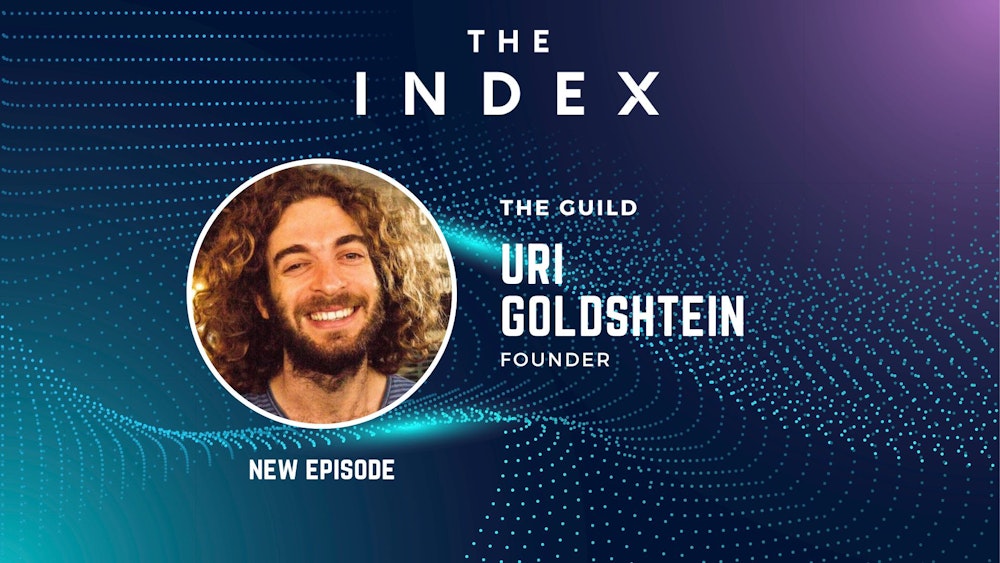Building a More Sustainable Open Source Future with Uri Goldshtein of The Guild.