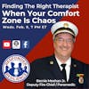 Finding The Right Therapist, When Your Comfort Zone Is Chaos