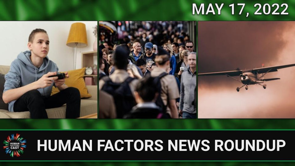 Human Factors Weekly News (05/17/22)