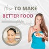 How To Make Better Food Choices