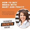 How to Buy Media with Mary Ann Pruitt