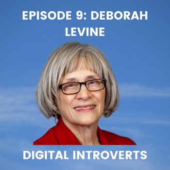 Episode 9: Crafting a Life of Legacy and Impact With Deborah Levine