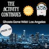 Episode 102: Ghosts Gone Wild; Los Angeles Show Notes