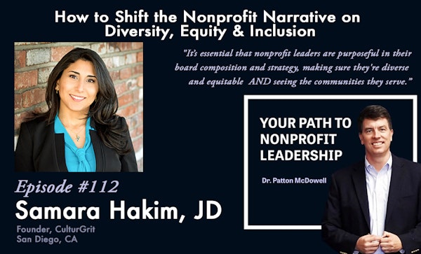 112: How to Shift the Nonprofit Narrative on Diversity, Equity & Inclusion (Samara Hakim)