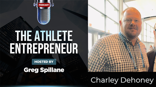 Charley Dehoney | Vice President of ZEBOX America, Sales Expert, Investor, & Former Division I Football Player Talks Overcoming Adversity, Getting Started in Technology, Startups, and Angel Investing
