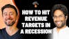 Summary: How to hit revenue targets in a recession | Sahil Mansuri (Bravado)
