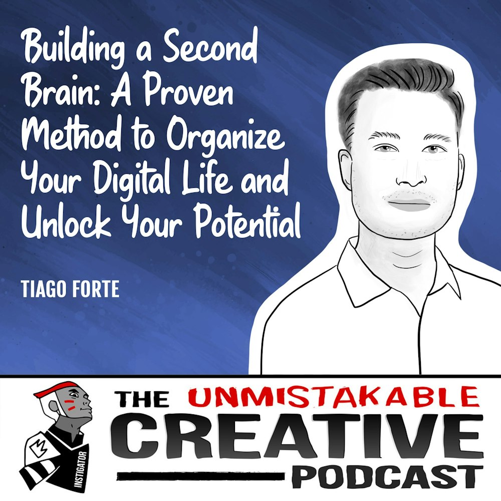 Tiago Forte | Building a Second Brain: A Proven Method to Organize Your Digital Life and Unlock Your Potential