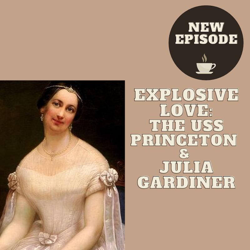 Explosive Love: The USS Princeton & Julia Gardiner Tyler