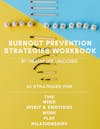 🔥 45 Strategies for Burnout Prevention