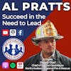 Al Pratts—Succeed in the Need to Lead | S4 E12