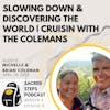 S3:E9 Slowing Down & Discovering the World | Cruisin with the Colemans