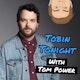 Tobin Tonight