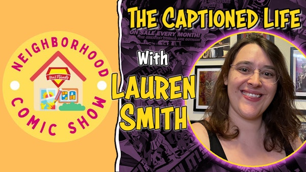 #81 Your Friendly Nerdy Neighborhood With Lauren Smith