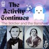 Show Notes: 49: The Soldier and the Banshee