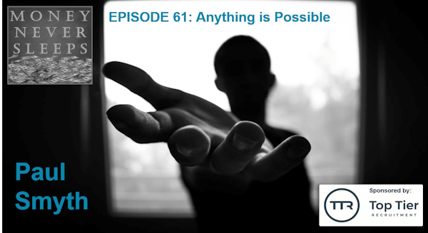 061: Anything is Possible - Paul Smyth from Possible.ie