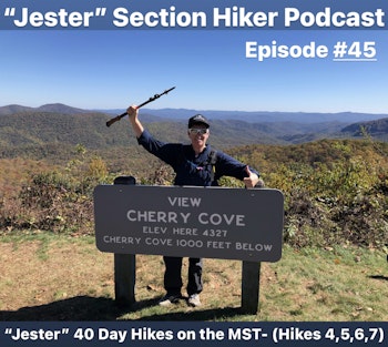 Episode #45 - 40 Day Hikes on the MST (Hikes 4, 5, 6, 7)