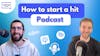 Ben Wilson: How to Start a Hit Podcast