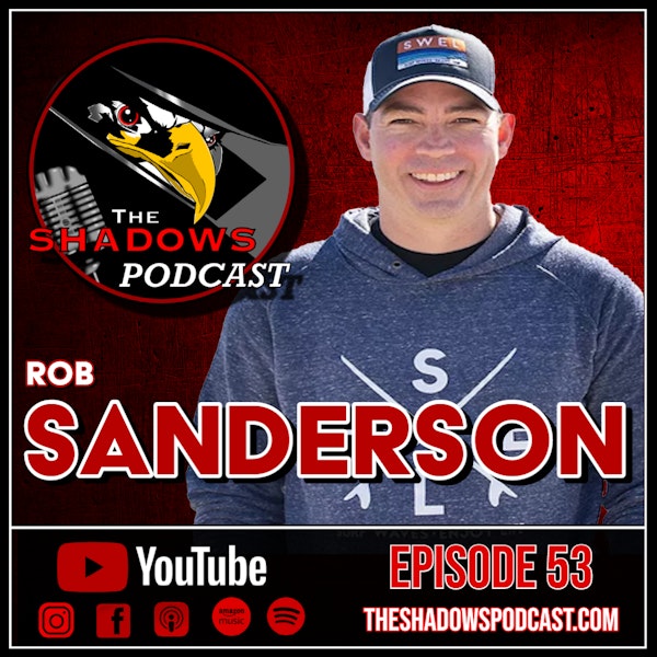 Episode 53: The Chronicles of Rob Sanderson