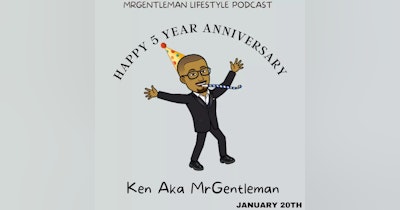image for 5 Year Anniversary Of MrGentleman Lifestyle Podcast