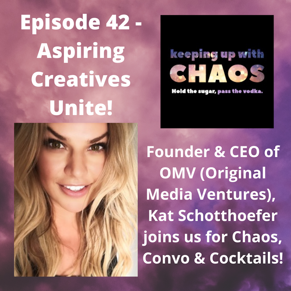 Episode 42 - Aspiring Creatives Unite!