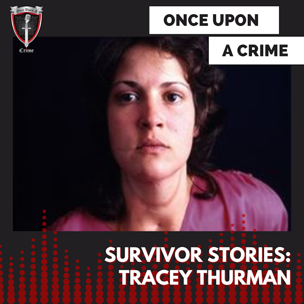Episode 075: Survivor Stories: Tracey Thurman