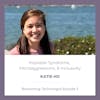 3. Imposter Syndrome, Microaggressions, and Inclusivity with Katie Ho