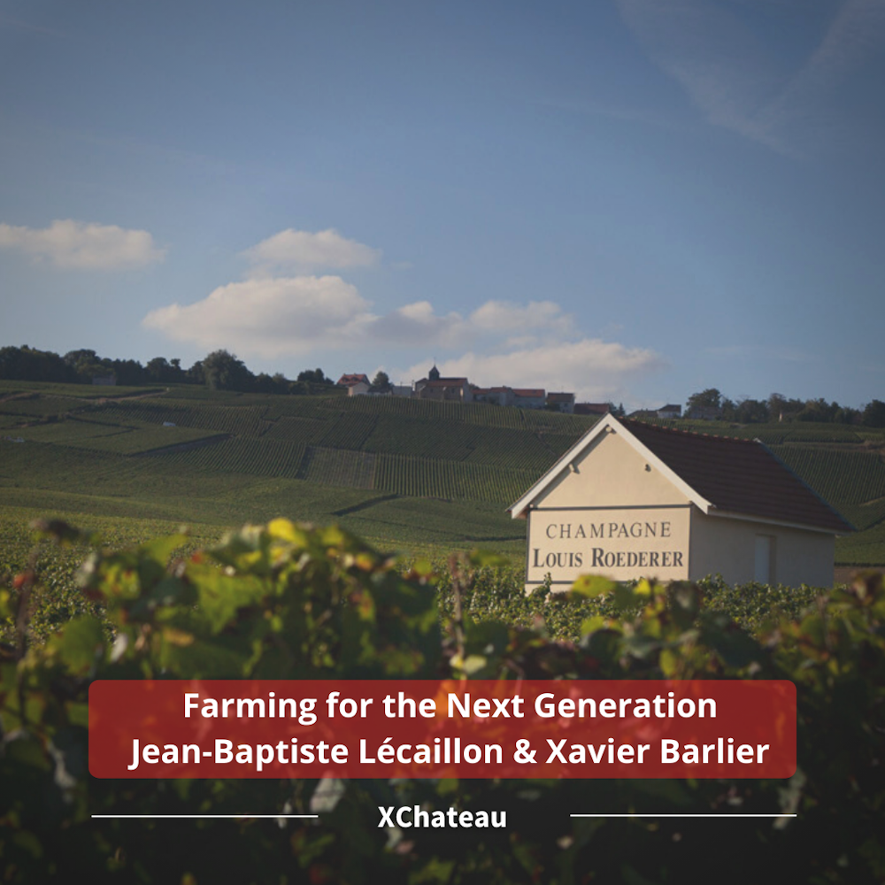 Farming for the Next Generation w/ Jean-Baptiste Lécaillon, Champagne Roederer & Xavier Barlier, MMD